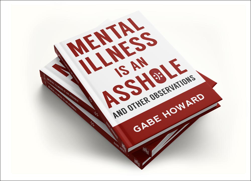 mental illness is an asshole
